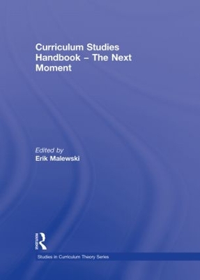 Curriculum Studies Handbook by Erik Malewski