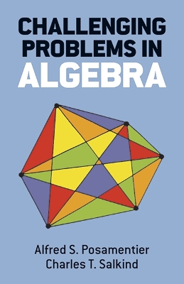 Challenging Problems in Algebra book