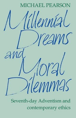 Millennial Dreams and Moral Dilemmas book