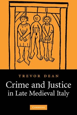 Crime and Justice in Late Medieval Italy book