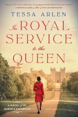 In Royal Service to the Queen: A Novel of the Queen's Governess book