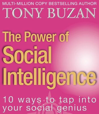 The Power of Social Intelligence by Tony Buzan