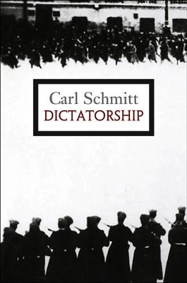 Dictatorship by Carl Schmitt