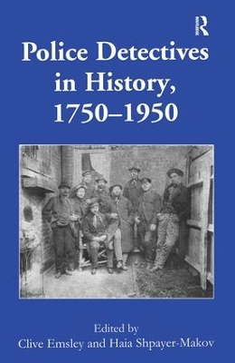 Police Detectives in History, 1750-1950 book