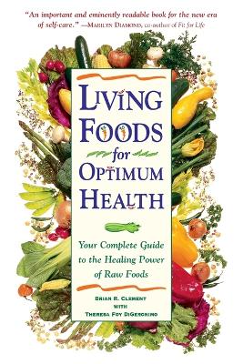 Living Foods For Optimum Health book