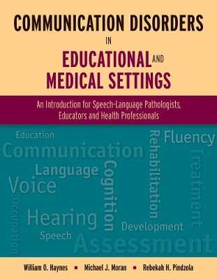 Communication Disorders In Educational And Medical Settings book