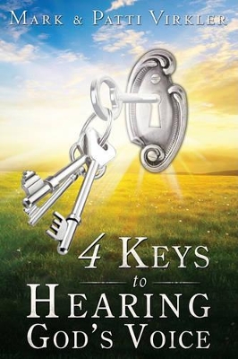 4 Keys to Hearing God's Voice book