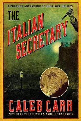 The Italian Secretary by Caleb Carr