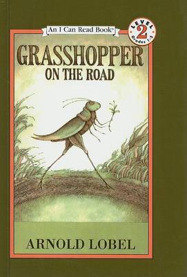 Grasshopper on the Road by Arnold Lobel