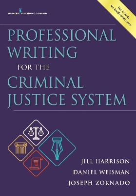 Professional Writing for the Criminal Justice System book
