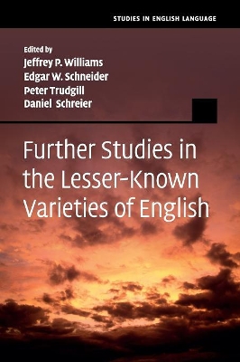 Further Studies in the Lesser-Known Varieties of English by Edgar W. Schneider