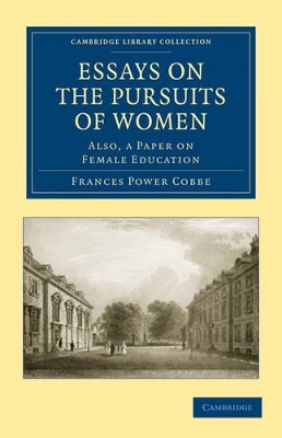 Essays on the Pursuits of Women by Frances Power Cobbe