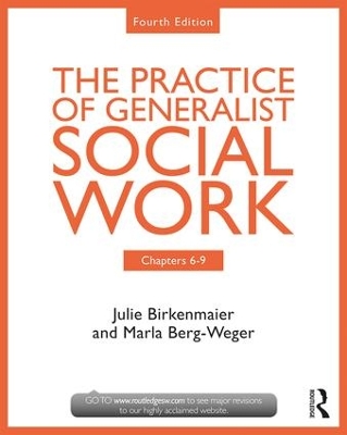 Chapters 6-9: The Practice of Generalist Social Work by Marla Berg-Weger