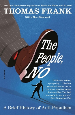 The People, No: A Brief History of Anti-Populism book