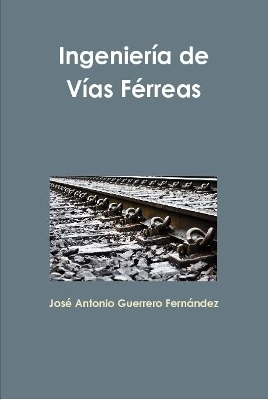 Ingenieria De Vias Ferreas book