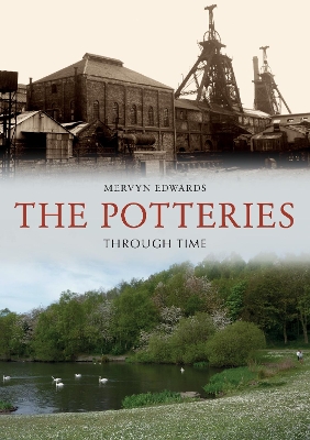 The Potteries Through Time by Mervyn Edwards