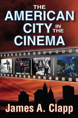 American City in the Cinema by James A. Clapp