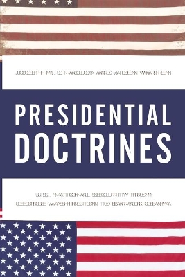 Presidential Doctrines by Joseph M. Siracusa