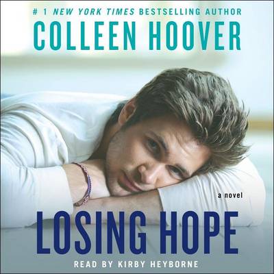 Losing Hope: A Novel by Colleen Hoover