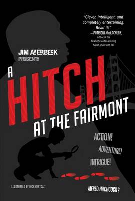 A Hitch at the Fairmont by Jim Averbeck