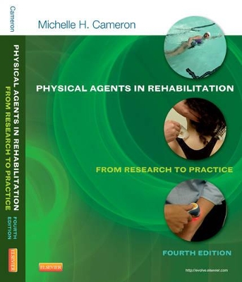Physical Agents in Rehabilitation by Michelle H Cameron
