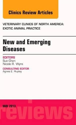 New and Emerging Diseases, An Issue of Veterinary Clinics: Exotic Animal Practice book