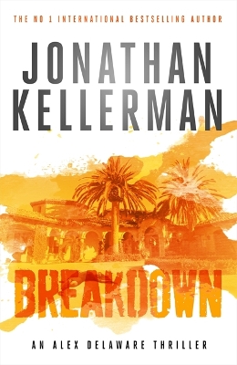 Breakdown (Alex Delaware series, Book 31) by Jonathan Kellerman