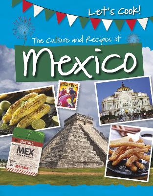 The Culture and Recipes of Mexico book