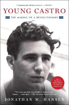 Young Castro: The Making of a Revolutionary book