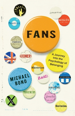 Fans: A Journey into the Psychology of Belonging book