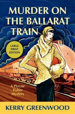 Murder on the Ballarat Train LP by Kerry Greenwood