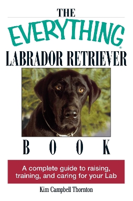 Everything Labrador Retriever Book book