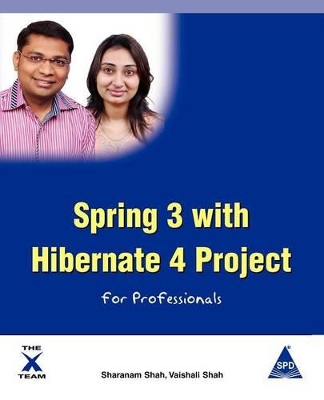 Spring 3 with Hibernate 4 Project for Professionals book