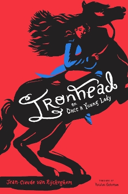 Ironhead, or, Once a Young Lady book