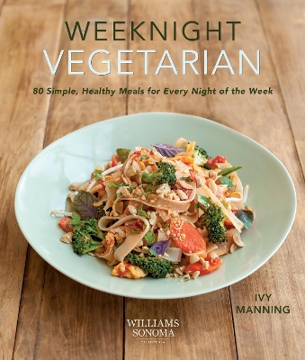 Weeknight Vegetarian: Simple Healthy Meals for Every Night of the Week book