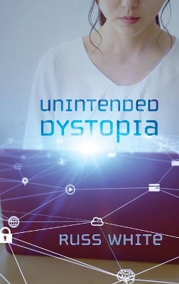 Unintended Dystopia book