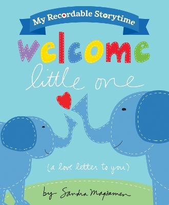 My Recordable Storytime: Welcome Little One book