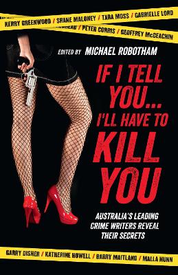 If I Tell You I'll Have to Kill You by Michael Robotham