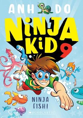 Ninja Fish! (Ninja Kid #9) book