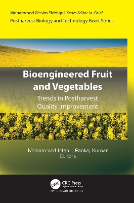 Bioengineered Fruit and Vegetables: Trends in Postharvest Quality Improvement book