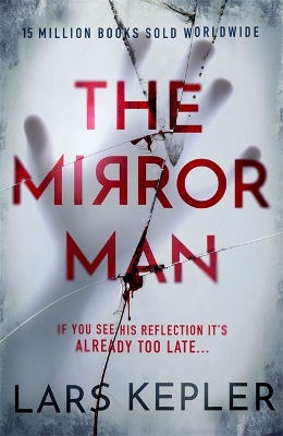 The Mirror Man: The most chilling must-read thriller of 2023 by Lars Kepler