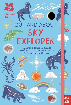 National Trust: Out and About Sky Explorer: A children’s guide to clouds, constellations and other amazing things to spot in the sky book