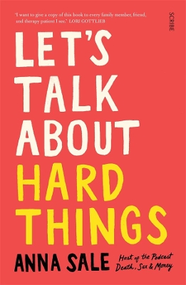 Let's Talk About Hard Things: death, sex, money, and other difficult conversations book