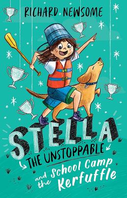 Stella the Unstoppable and the School Camp Kerfuffle book