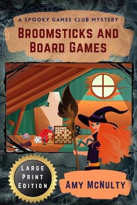 Broomsticks and Board Games Large Print Edition book