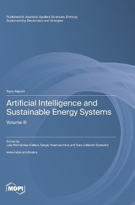 Artificial Intelligence and Sustainable Energy Systems: Volume III book