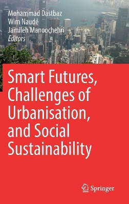 Smart Futures, Challenges of Urbanisation, and Social Sustainability book