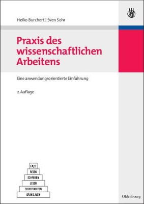 PRAXIS Des Wissenschaftlichen Arbeitens: Eine Anwendungsorientierte Einführung book