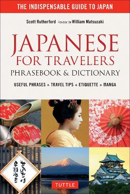 Japanese for Travelers Phrasebook & Dictionary by Scott Rutherford