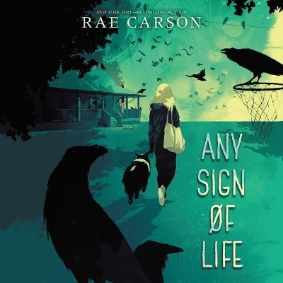 Any Sign of Life by Rae Carson